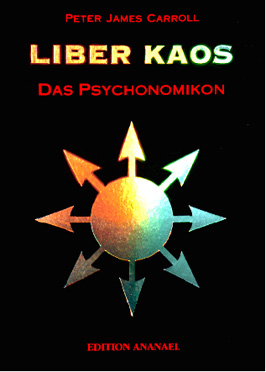 Carroll, Peter James: LIBER KAOS Carroll, Peter James: LIBER KAOS